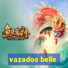 vazados belle